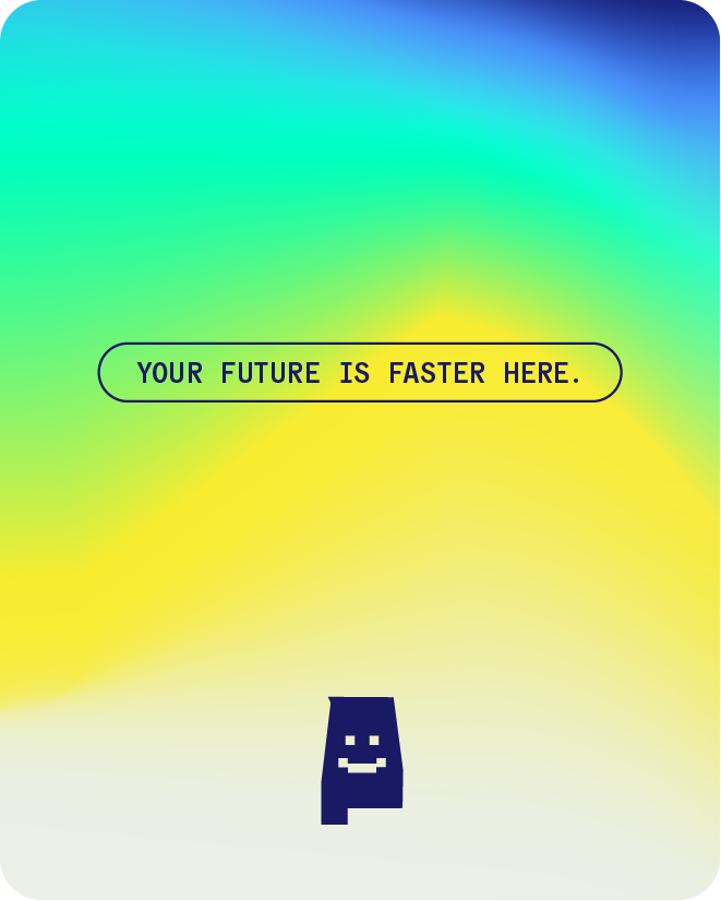 I'm Staying Your Future is Faster Here